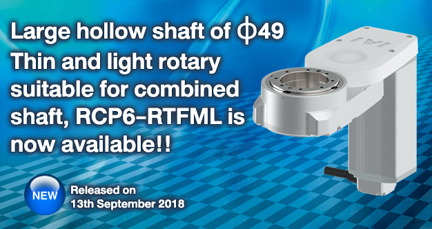 Thin and light rotary with large hollow shaft of φ49 suitable for combined shaft, RCP6-RTFML is now available!!